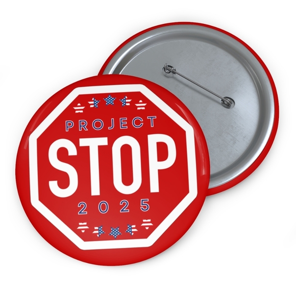 Stop Project 2025 3" Red Pin Button 2024 Election | Kamala/Walz - Picture 2 of 3